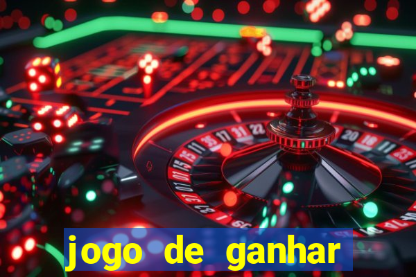 jogo de ganhar dinheiro de verdade sem depositar